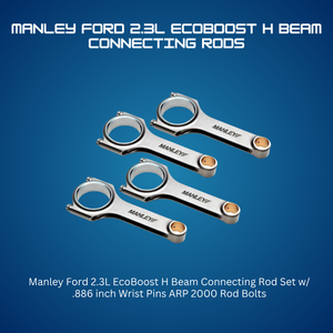 Manley Ford 2.3L EcoBoost H Beam Connecting Rods