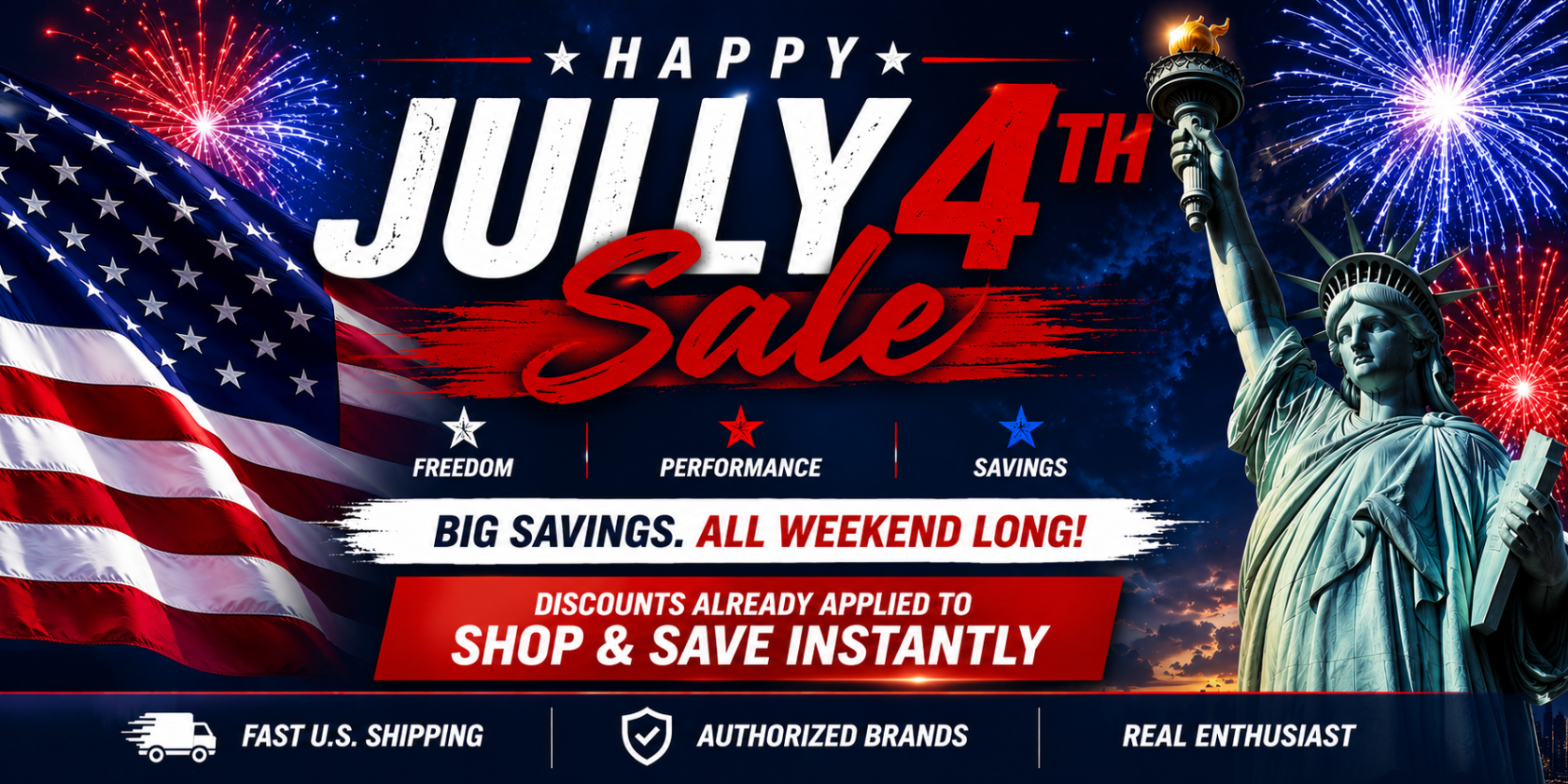 Patriotic July 4th sale graphic featuring an American flag, fireworks, and a bald eagle with bold text promoting big savings, instant discounts, Fast U.S. Shipping, Authorized Brands, and Real Enthusiast.