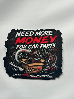 Need More Money For Car Parts - Sticker - Shipping box