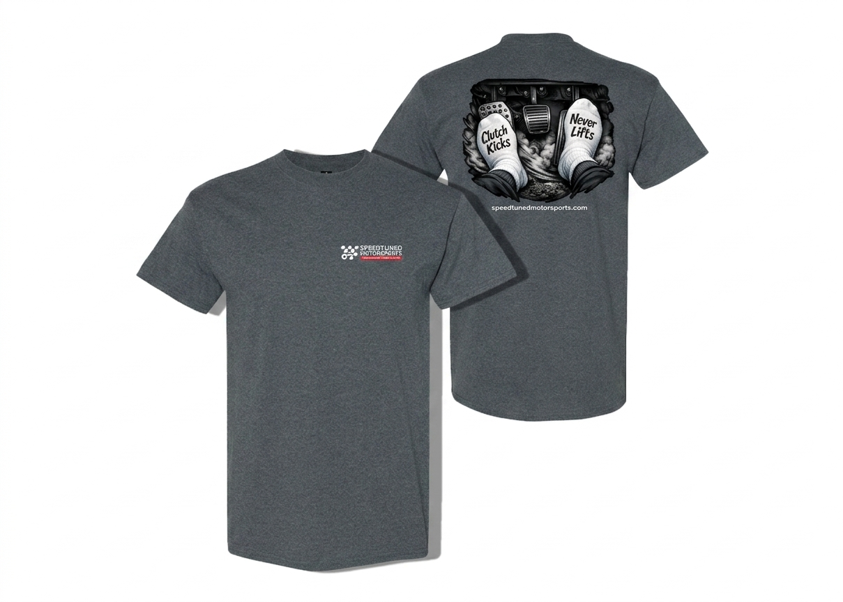 Speed Tuned Motorsports “Clutch Kicks, Never Lifts” T-Shirt